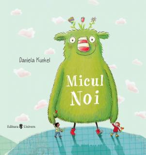 ,  Micul NOI,  , de Daniela Kunkel (4-9 ani)
