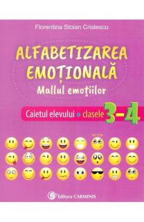 Alfabetizarea emotionala. Mallul emotiilor - Caietul elevului - Clasele 3-4