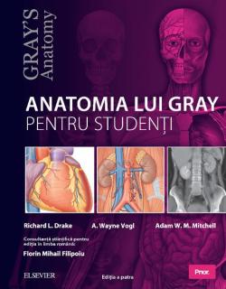 Anatomia lui Gray pentru studenti. Editia IV