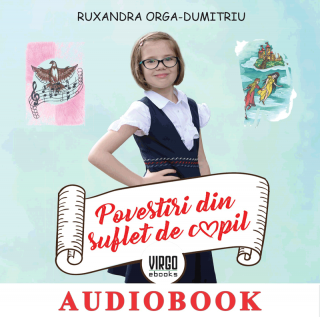 Audiobook - Povestiri din suflet de copil