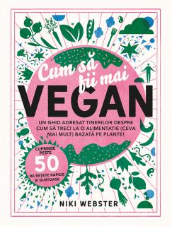 Cum sa fii mai VEGAN