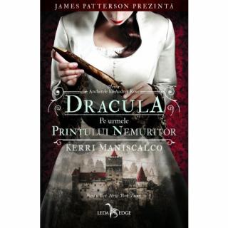 Dracula. Pe urmele Printului Nemuritor. Anchetele lui Audrey Rose vol. 2