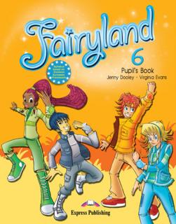 Fairyland 6. Pupil s Book - Manualul elevului