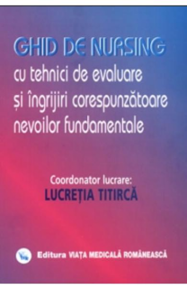 Ghid de nursing cu tehnici de evaluare si ingrijiri corespunzatoare