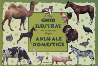 Ghid ilustrat pentru cei mici despre animalele domestice