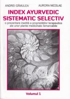 Index Ayurvedic Sistematica Selectiv. Vol.1