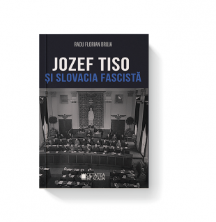 Jozef Tiso si Slovacia fascista