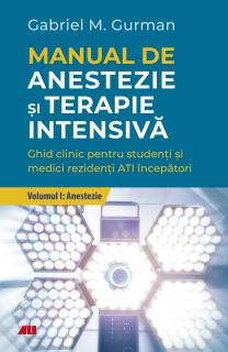 Manual de anestezie si terapie intensiva. Vol.1: Anestezie