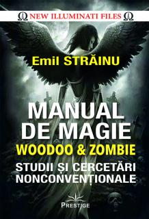 Manual de Magie Woodoo  Zombie. Studii si cercetari nonconventionale