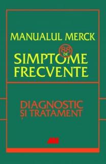 Manualul merck - 88 de simptome frecvente