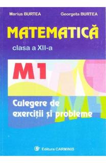 Matematica M1. Culegere de exercitii si probleme. Clasa a XII-a