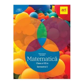 Matematica pentru clasa a VII-a. Semestrul 1