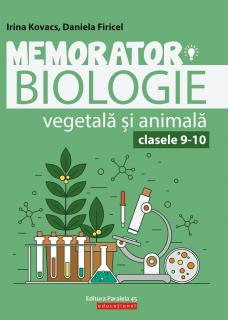Memorator de biologie vegetala si animala pentru clasele 9-10.