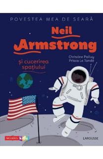 Neil Armstrong si cucerirea spatiului