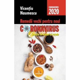 REMEDII VECHI PENTRU NOUL CORONAVIRUS