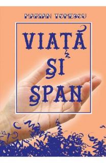 Viata si span