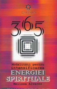 365 de modalitati pentru intensificarea energiei spirituale