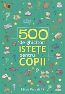 500 de ghicitori istete pentru copii