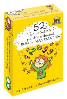 52 Jetoane pentru a deveni bun la Matematica - Stephanie Boudaille-Lorin