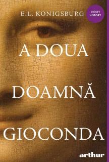 A doua doamna Gioconda - Elaine Lobl Konigsburg