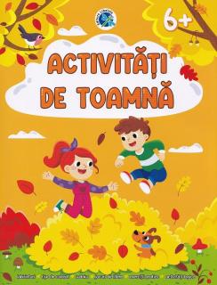 Activitati de toamna 6+ - Luminita Albu
