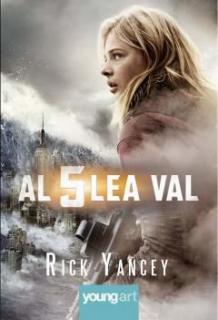 Al Cincilea Val - Rick Yancey