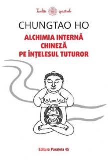 Alchimia interna chineza pe intelesul tuturor