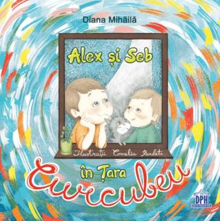 Alex si Seb in Tara Curcubeu - Diana Mihaila