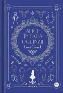 Alice in Tara Oglinzii - Lewis Caroll