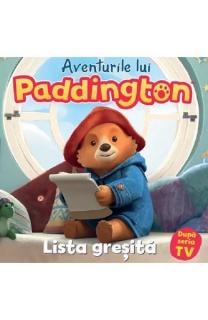 Aventurile lui Paddington. Lista gresita