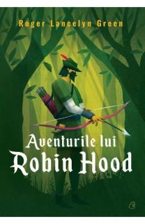 Aventurile lui Robin Hood R.L.Green