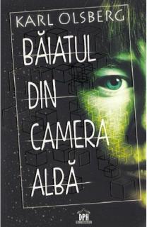 Baiatul Din Camera Alba - Karl Olsberg