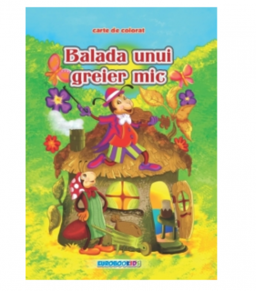 Balada unui greier mic carte de colorat b5