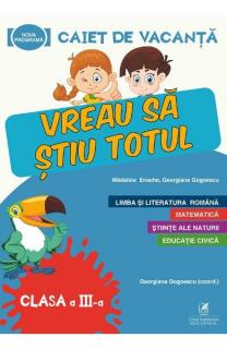 Caiet de vacanta cls a III-a vreau sa stiu totul