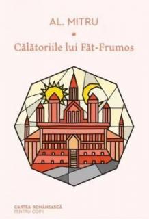 Calatoriile lui Fat-Frumos - Alexandru Mitru