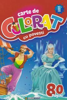 Carte de colorat cu povesti. 80 pagini Vol.3