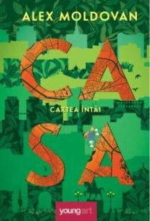 Casa: Cartea Intai - Alex Moldovan