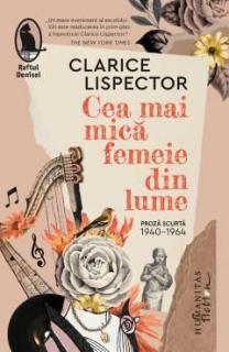 Cea mai mica femeie din lume - Clarice Lispector