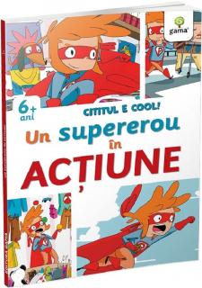 Cititul e cool. Un super erou in actiune -  Lodovica Cima , Marco Valducci