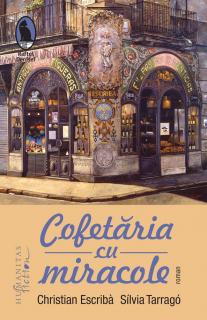 Cofetaria cu miracole - Christian Escriba, Silvia Tarrago
