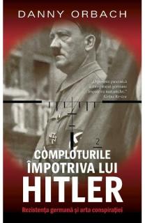 Comploturi impotriva lui Hitler-rao