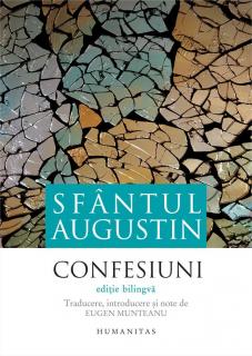 Confesiuni (Editie bilingva) - Sfantul Augustin