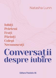Conversatii despre iubire - Natasha Lunn