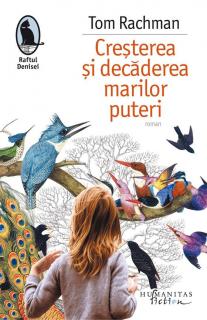 Cresterea si decaderea marilor puteri - Tom Rachman