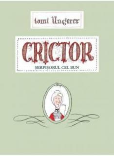 Crictor. Serpisorul cel bun - Tomi Ungerer