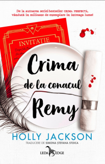 Crima de la Conacul Remy - Holly Jackson