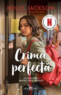 Crima perfecta. Instructiuni pentru fete cuminti - Holly Jackson