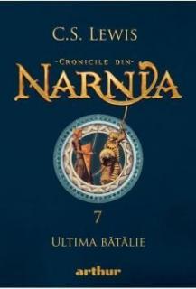 Cronicile din Narnia - Ultima Batalie - C.S. Lewis