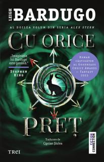 Cu orice pret - Leigh Bardugo