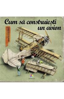 Cum sa construiesti un avion-corint